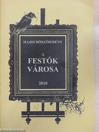 Hajdúböszörmény a festők városa