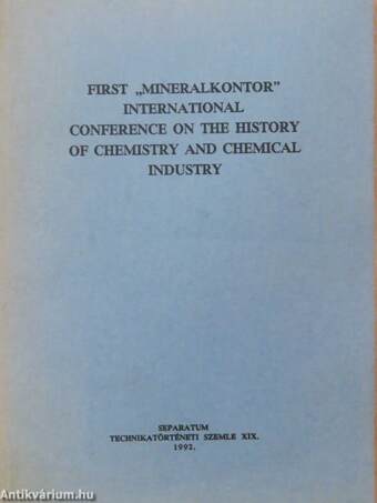 Papers delivered at the First "Mineralkontor" International Conference on the History of Chemistry and Chemical Industry