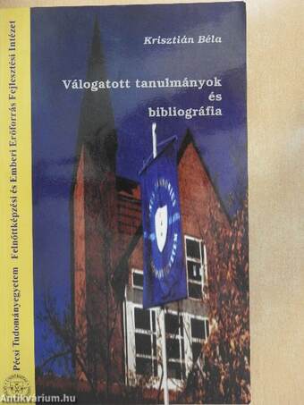 Válogatott tanulmányok és bibliográfia