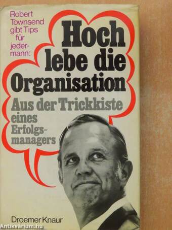 Hoch lebe die Organisation