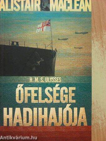 H. M. S. Ulysses - Őfelsége hadihajója