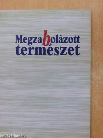 Megzabolázott természet