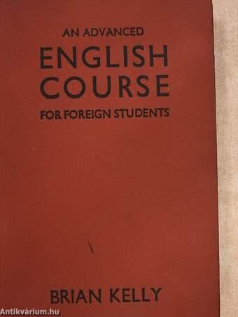 An Advanced English Course for Foreign Students