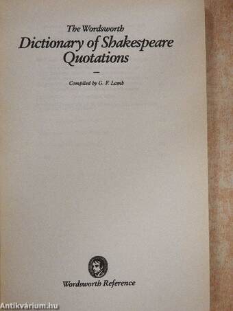 The Wordsworth Dictionary of Shakespeare Quotations