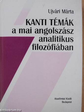Kanti témák a mai angolszász analitikus filozófiában (dedikált példány)