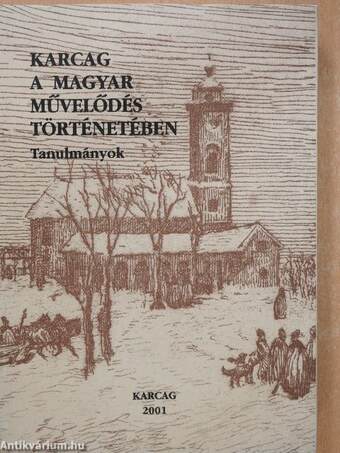 Karcag a magyar művelődés történetében (dedikált példány)