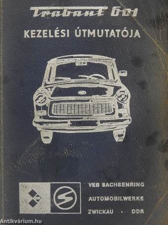 "Trabant 601" személygépkocsi kezelési útmutatója