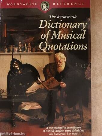 The Wordsworth Dictionary of Musical Quotations