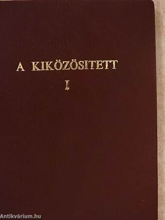 A kiközösitett I-III.