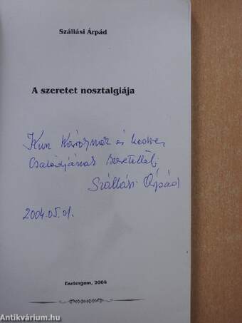 A szeretet nosztalgiája (dedikált példány)