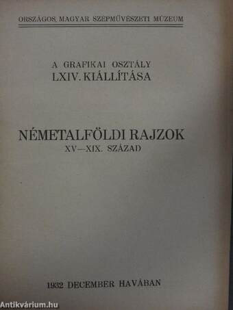 Miniaturák és olasz rajzok/Német rajzok 1400-1650/Német rajzok 1650-1914/Németalföldi rajzok XV-XIX. század/Francia rajzok XV-XIX. századA Majovszky-gyüjtemény