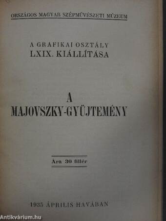 Miniaturák és olasz rajzok/Német rajzok 1400-1650/Német rajzok 1650-1914/Németalföldi rajzok XV-XIX. század/Francia rajzok XV-XIX. századA Majovszky-gyüjtemény