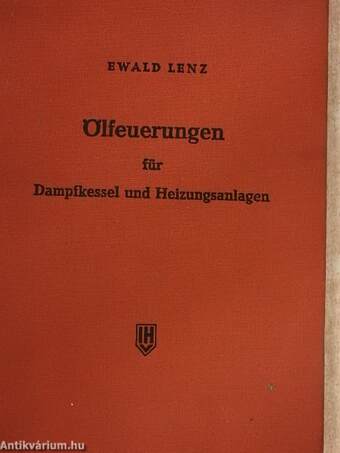 Ölfeuerungen für Dampfkessel und Heizungsanlagen