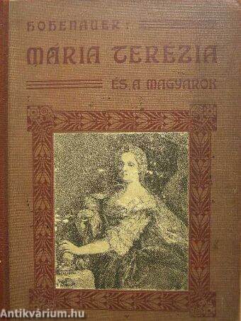 Mária Terézia és a magyarok