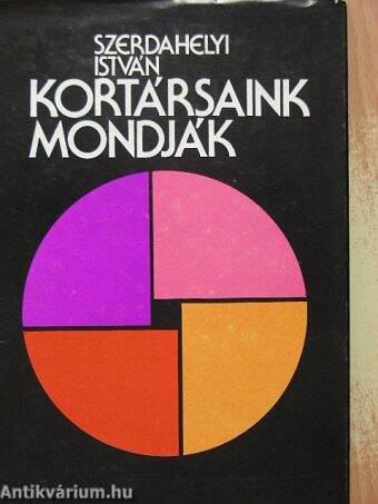 Kortársaink mondják