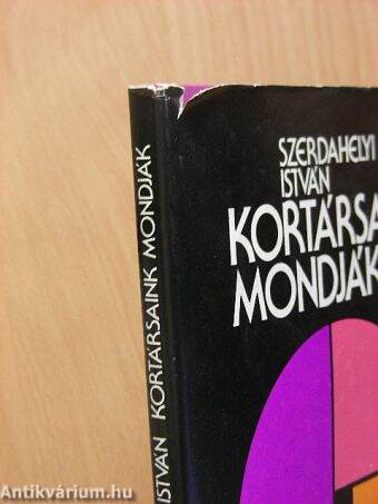 Kortársaink mondják