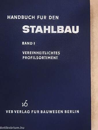 Handbuch für den Stahlbau I