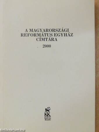A Magyarországi Református Egyház címtára 2000.