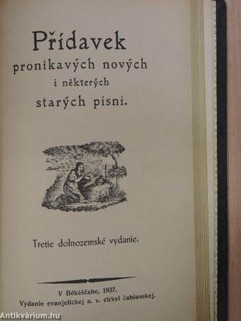 Písne duchovní/Modlitby nábozné/Prídavek pronikavych novych i nekterych starych písni/Prídavok novych piesní duchovnych