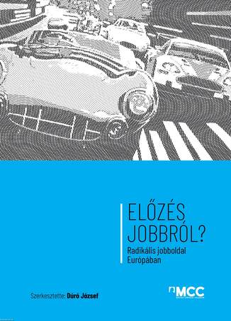 Előzés jobbról? Radikális jobboldal Európában