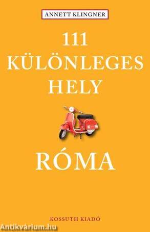 111 különleges hely - Róma