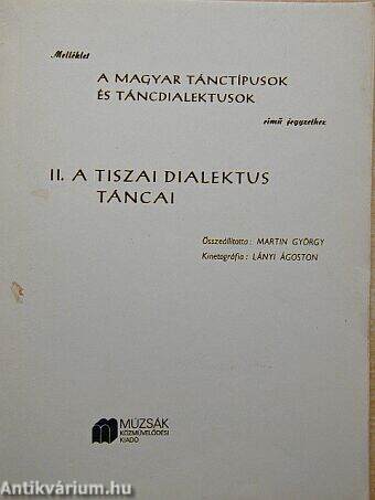 Melléklet A magyar tánctípusok és táncdialektusok című jegyzethez II.