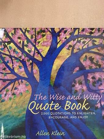 The Wise and Witty Quote Book