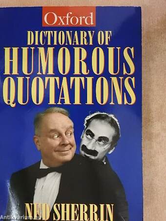 The Oxford Dictionary of Humorous Quotations