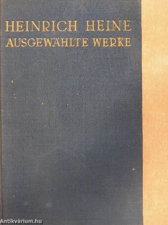 Heinrich Heine ausgewählte Werke I.