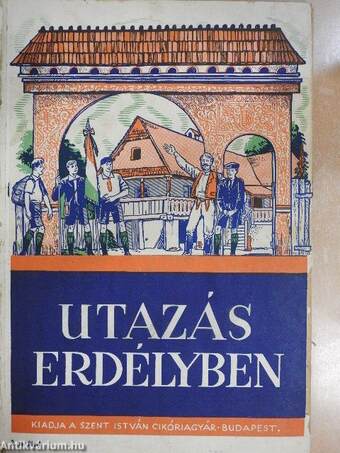 Utazás Erdélyben/Magyar történelmi pillanatképek/Kárpáti képek (nem teljes)