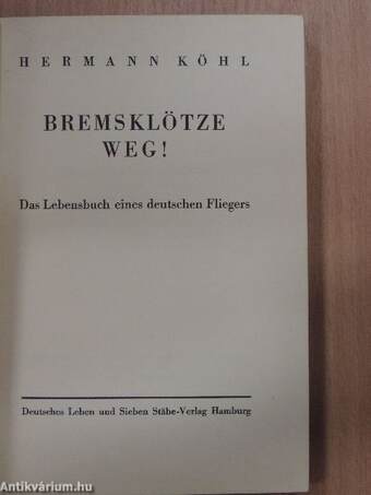 Bremsklötze Weg!