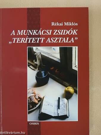 A munkácsi Zsidók "terített asztala"