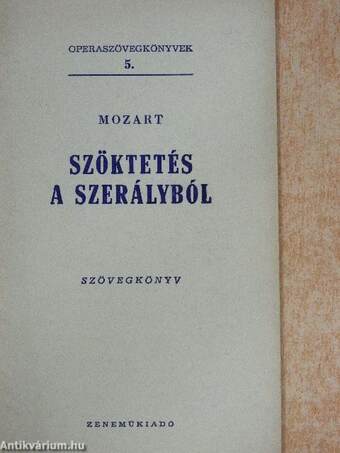 Mozart: Szöktetés a szerályból