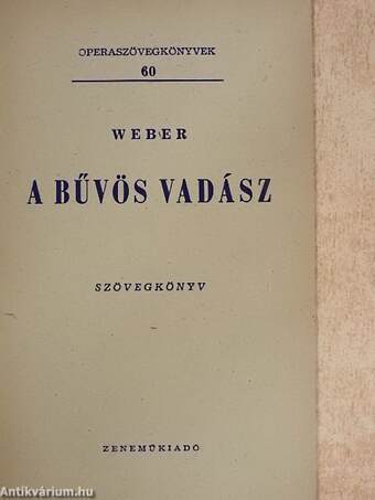 Weber: A bűvös vadász