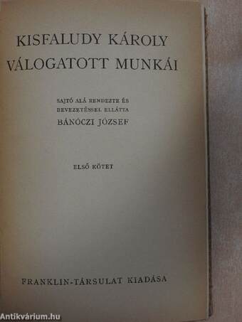 Kisfaludy Károly válogatott munkái I. (töredék)