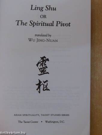 Ling Shu or The Spiritual Pivot