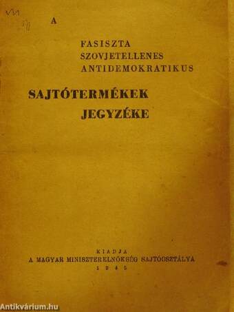 A fasiszta szovjetellenes antidemokratikus sajtótermékek jegyzéke