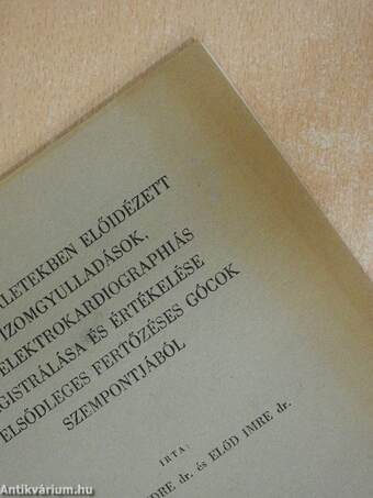 Állatkisérletekben előidézett szívizomgyulladások, azok elektrokardigraphiás registrálása és értékelése az elsődleges fertőzéses gócok szempontjából