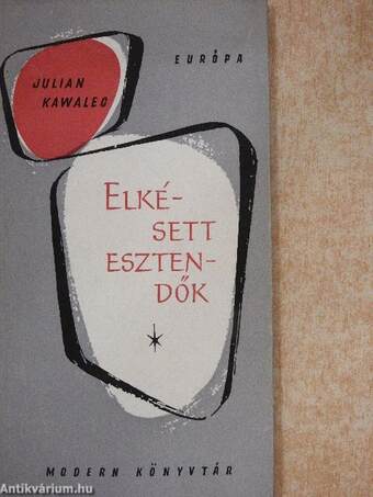 Elkésett esztendők