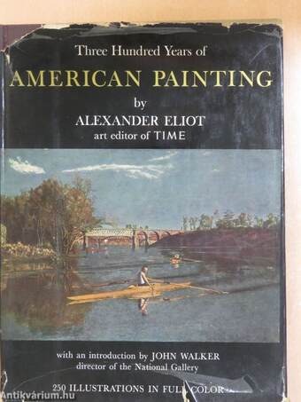 Three Hundred Years of American Painting