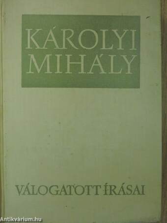 Károlyi Mihály válogatott írásai I. (töredék)