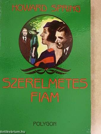 Szerelmetes fiam I-II.