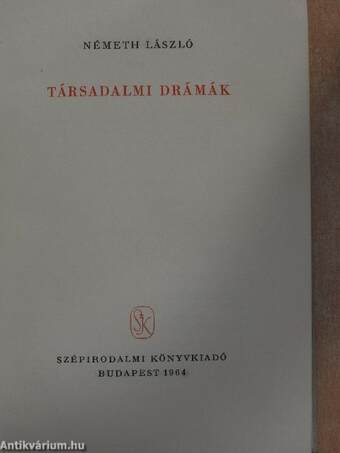 Társadalmi drámák I-II.