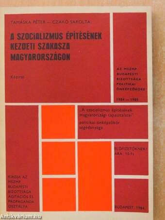 A szocializmus építésének kezdeti szakasza Magyarországon
