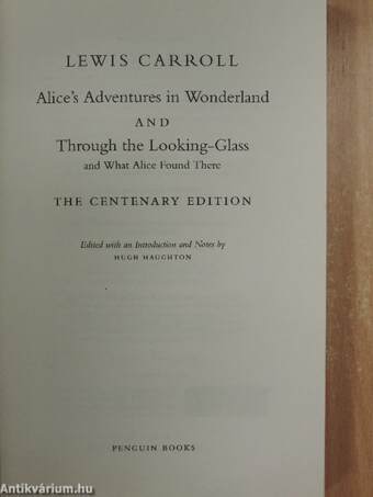 Alice's Adventures in Wonderland and Through the Looking Glass