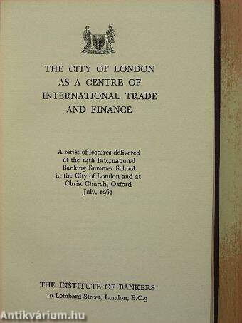 The city of London as a centre of international trade and finance