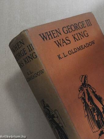 When George the third was king