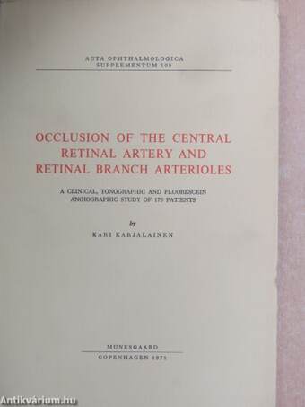 Occlusion Of The Central Retinal Artery And Retinal Branch Arterioles