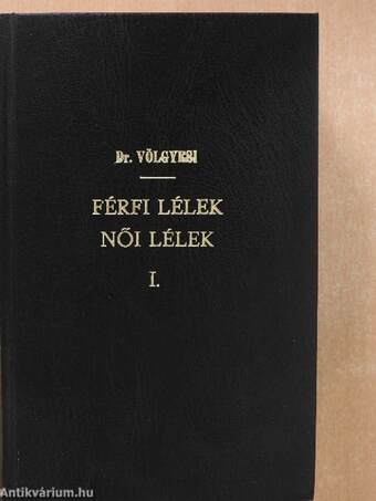 Férfi lélek - női lélek I-II.