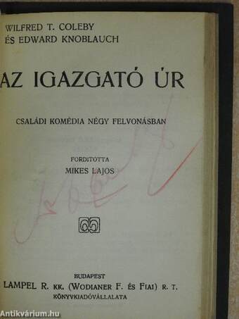 János mester és a felesége/Őfensége/Hófehérke/A brigadéros házassága/Az igazgató úr